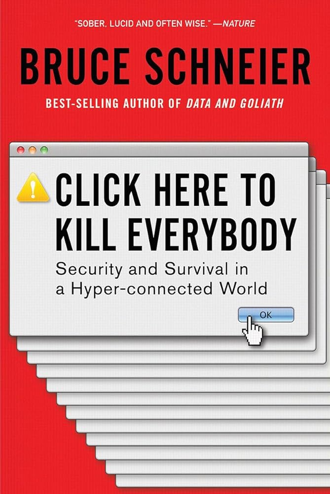 Portada del libro Click Here to Kill Everybody – Bruce Schneier